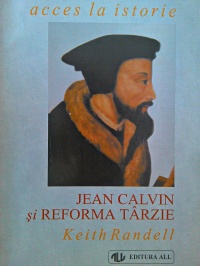 Jean Calvin si Reforma tarzie