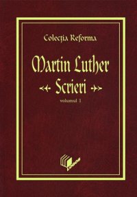 Luther - Scrieri 1